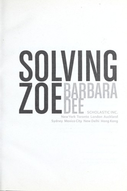 Solving Zoe front cover by Barbara Dee, ISBN: 0545237939