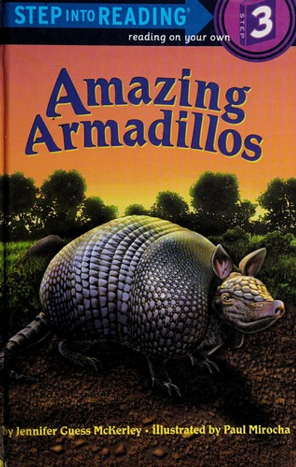 Amazing Armadillos (Step Into Reading) front cover by Jennifer McKerley, ISBN: 0375843523