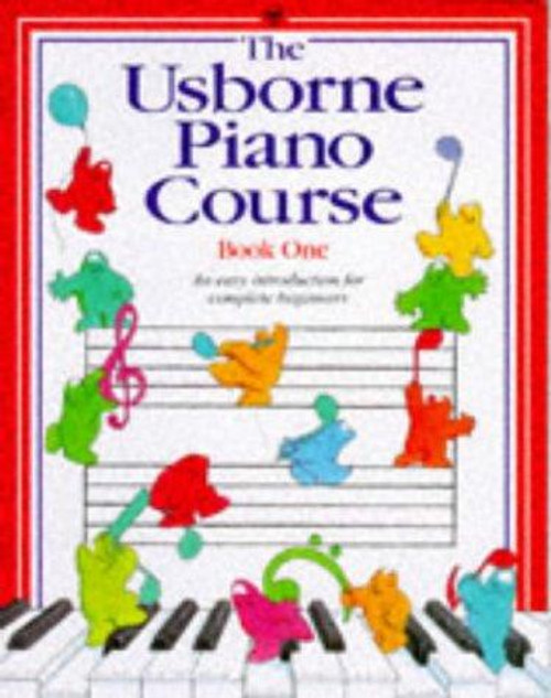 The Usborne Piano Course: Book One (Piano Course Series) front cover by Katie Elliot,Kathy Gemmell, ISBN: 0746020007