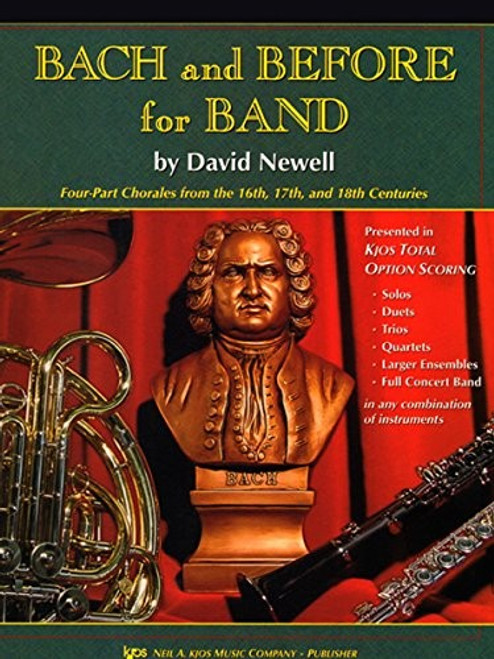 W34XE - Bach and Before for Band - Alto Saxophone/Baritone Saxophone (Four-Part Chorales from the 16th, 17th and 18th Centuries) front cover by David Newell, ISBN: 0849706785