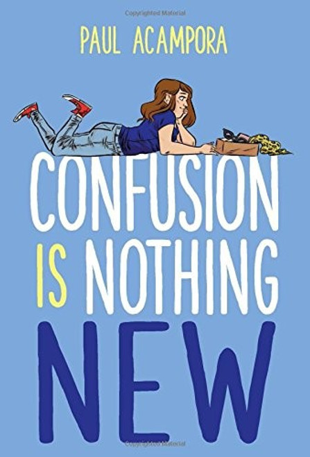 Confusion Is Nothing New front cover by Paul Acampora, ISBN: 133820999X