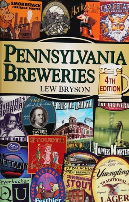 Pennsylvania Breweries (Beers) (Breweries Series) front cover by Lew Bryson, ISBN: 0811736415