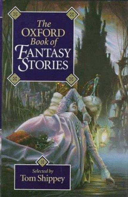 The Oxford Book of Fantasy Stories front cover by Tom Shippey, ISBN: 019214216X