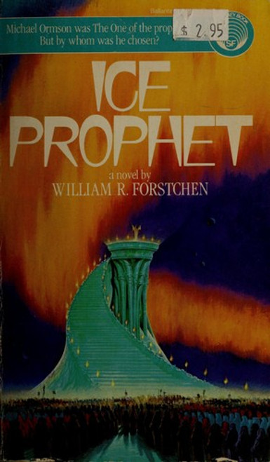 Ice Prophet front cover by William R. Forstchen, ISBN: 0345307909