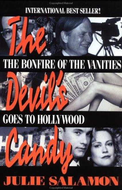 The Devil's Candy: the Bonfire of the Vanities Goes to Hollywood front cover by Julie Salamon, ISBN: 0385308248