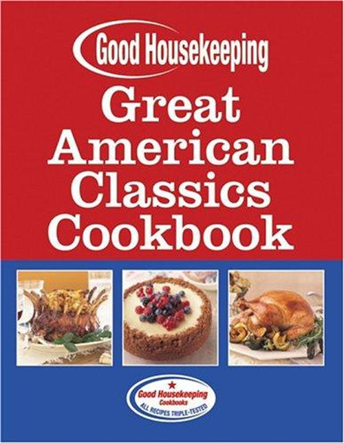 Great American Classics Cookbook (Good Housekeeping) front cover by Beth Allen, ISBN: 158816280X