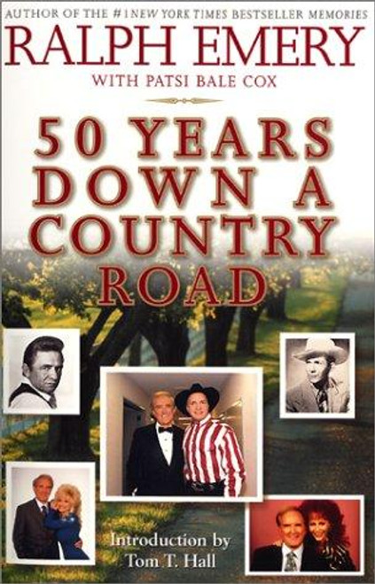 50 Years Down a Country Road front cover by Ralph Emery,Patsi Bale Cox, ISBN: 0688177581