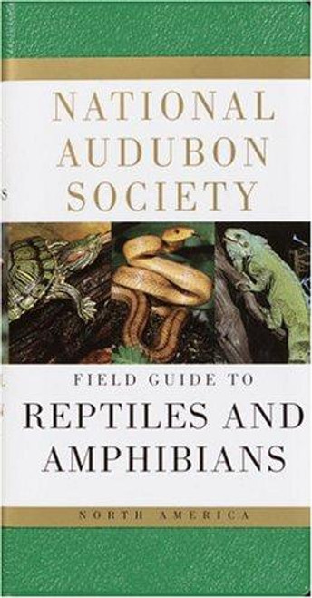 National Audubon Society Field Guide to Reptiles and Amphibians: North America front cover by John L. Behler, F. Wayne King, ISBN: 0394508246