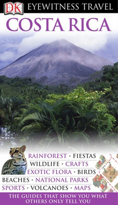 DK Eyewitness Travel Guide: Costa Rica front cover by DK Publishing, ISBN: 075666201X