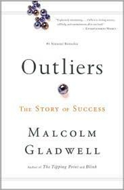 Outliers: the Story of Success front cover by Malcolm Gladwell, ISBN: 0316017930