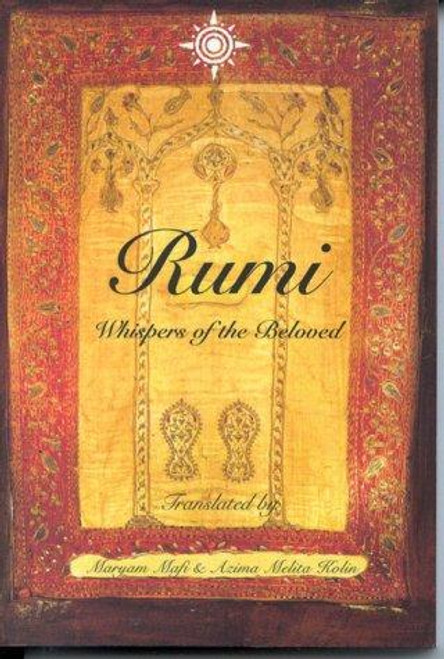 Rumi: Whispers of the Beloved front cover by Maryam Mafi, ISBN: 0722539819