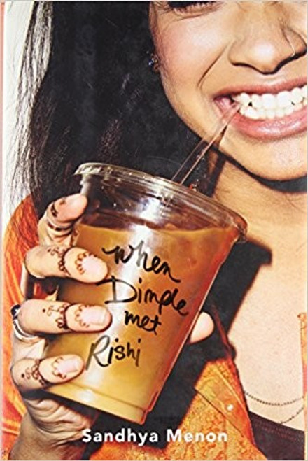 When Dimple Met Rishi front cover by Sandhya Menon, ISBN: 1481478680