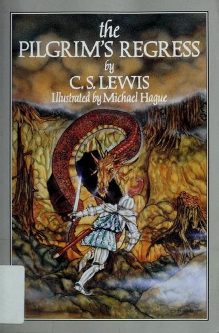 The Pilgrim's Regress: An Allegorical Apology for Christianity Reason and Romanticism front cover by C. S. Lewis, ISBN: 0802806414