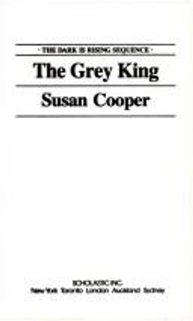 The Grey King 4 Dark Is Rising front cover by Cooper Susan, ISBN: 0590433172