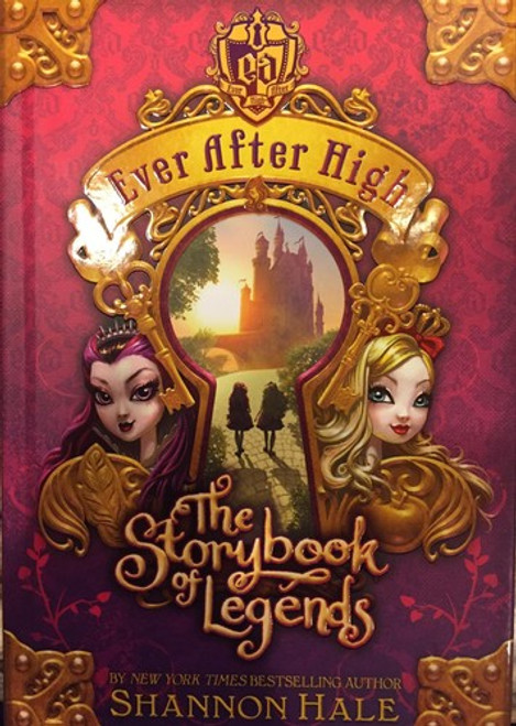 The Storybook of Legends (Ever After High) front cover by Shannon Hale, ISBN: 0316401226