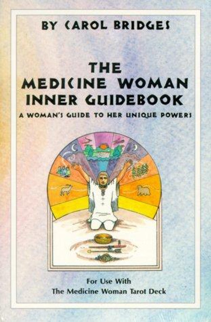 Medicine Woman Inner Guidebook front cover by Carol Bridges, ISBN: 0880795123