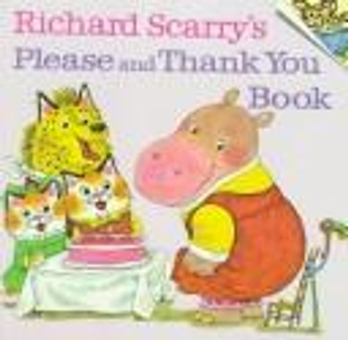 Richard Scarry's Please and Thank You Book front cover by Richard Scarry, ISBN: 0394826817
