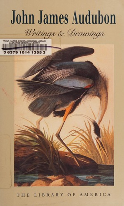 John James Audubon: Writings and Drawings (LOA #113) (Library of America) front cover by John James Audubon, ISBN: 188301168X