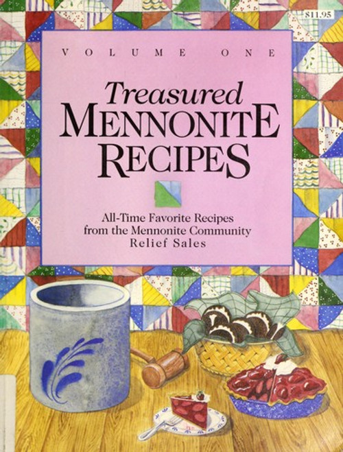 Treasured Mennonite Recipes (Volume 1) front cover by Editors, ISBN: 1565230256