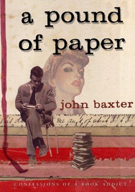 A Pound of Paper front cover by John Baxter, ISBN: 0385603681