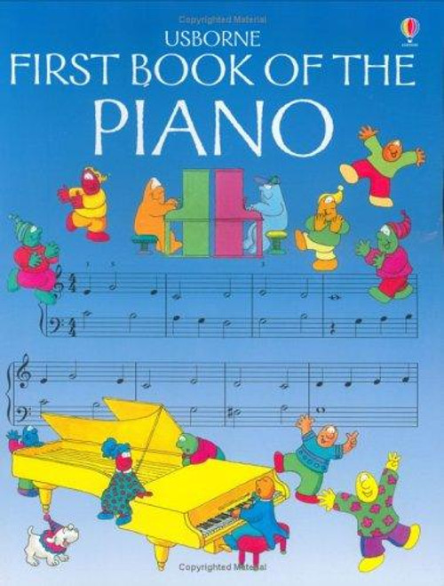 The Usborne First Book of the Piano front cover by John C. Miles, ISBN: 0746029853