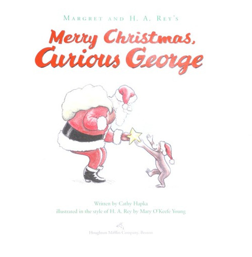 Merry Christmas, Curious George [Kohl's Cares] front cover by Margret Rey, H.A. Rey, Cathy Hapka, ISBN: 0547199872