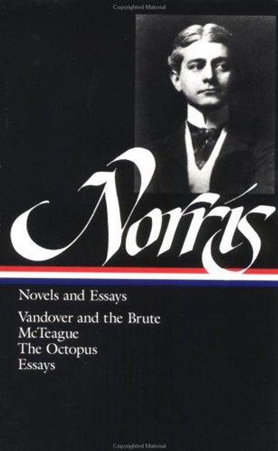 Norris: Novels and Essays (Library of America) front cover by Frank Norris, ISBN: 0940450402