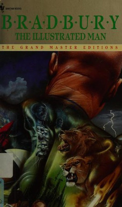 The Illustrated Man (Grand Master Editions) front cover by Ray Bradbury, ISBN: 055327449X