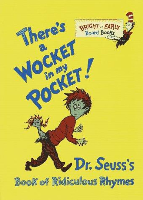 There's a Wocket In My Pocket! (Board Book) front cover by Dr. Seuss, ISBN: 0679882839