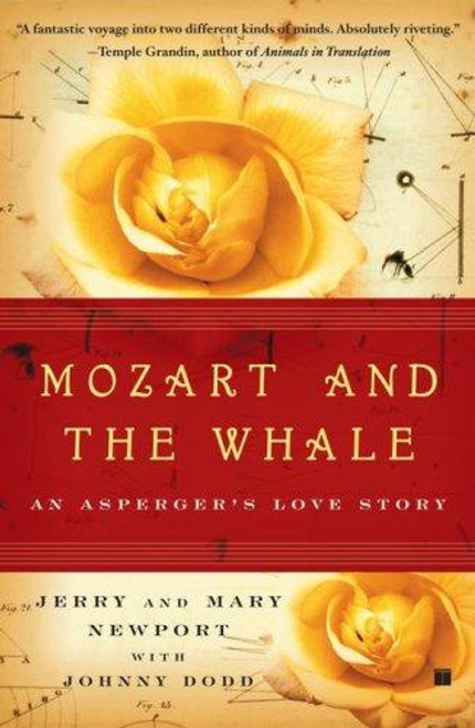 Mozart and the Whale: An Asperger's Love Story front cover by Jerry Newport, ISBN: 0743272846