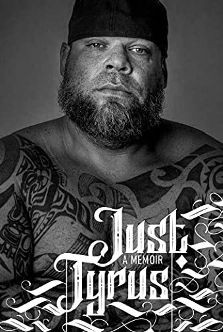 Just Tyrus: A Memoir front cover by Tyrus, ISBN: 1637580665