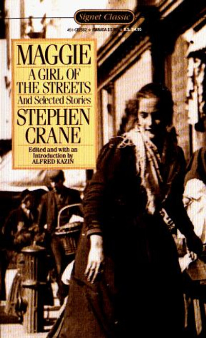 Maggie: A Girl of the Streets front cover by Stephen Crane, ISBN: 0451525523