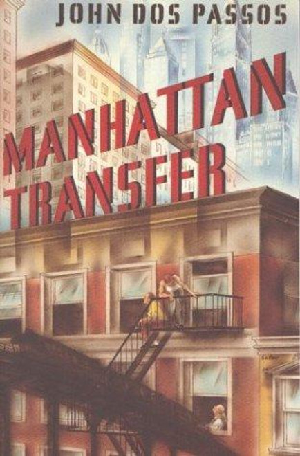 Manhattan Transfer front cover by John Dos Passos, ISBN: 0395574234