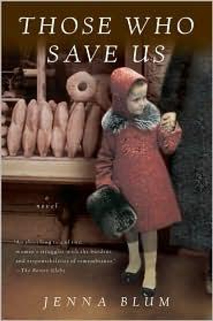 Those Who Save Us front cover by Jenna Blum, ISBN: 0156031663