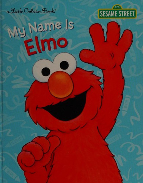 My Name Is Elmo (Sesame Street) (Little Golden Book) front cover by Constance Allen, ISBN: 0449810666