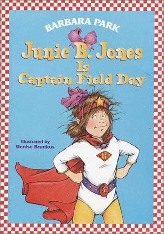 Is Captain Field Day 16 Junie B. Jones front cover by Barbara Park, ISBN: 0375802916