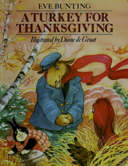 A Turkey for Thanksgiving front cover by Eve Bunting, ISBN: 0395742129