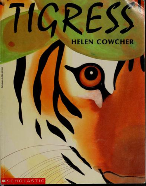 Tigress front cover by Helen Cowcher, ISBN: 0590461141