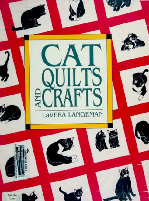 Cat Quilts and Crafts front cover by Lavera Langeman, ISBN: 080198355X