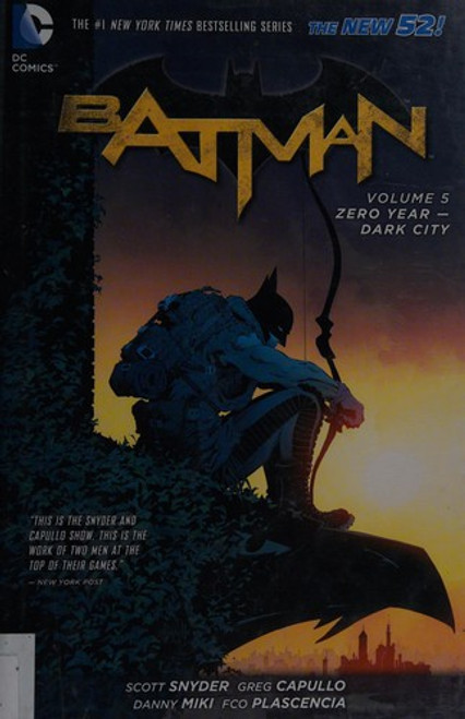 Batman Volume 5: Zero Year - Dark City (The New 52) front cover by Scott Snyder, ISBN: 1401253350