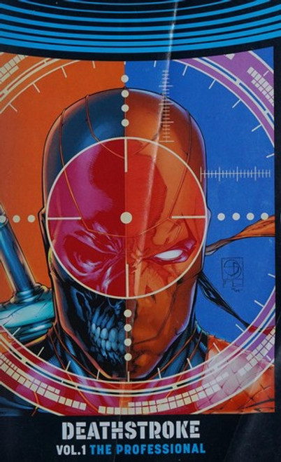 The Professional 1 Deathstroke (Rebirth) front cover by Christopher Priest, ISBN: 1401268234