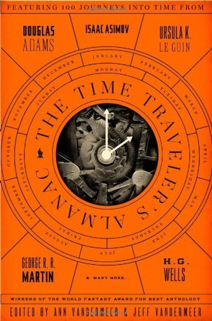 The Time Traveler's Almanac front cover by Ann VanderMeer,Jeff VanderMeer, ISBN: 0765374218