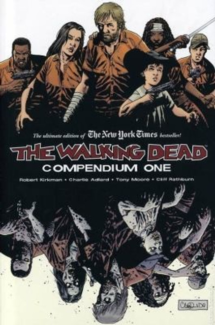 The Walking Dead Compendium 1 front cover by Robert Kirkman, Charlie Adlard, Cliff Rathburn, ISBN: 1607060760