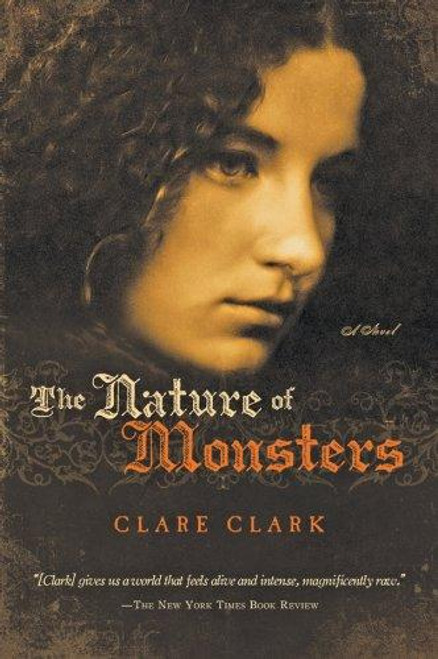 The Nature of Monsters front cover by Clare Clark, ISBN: 0156034085