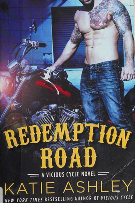 Redemption Road (A Vicious Cycle Novel) front cover by Katie Ashley, ISBN: 0451474929