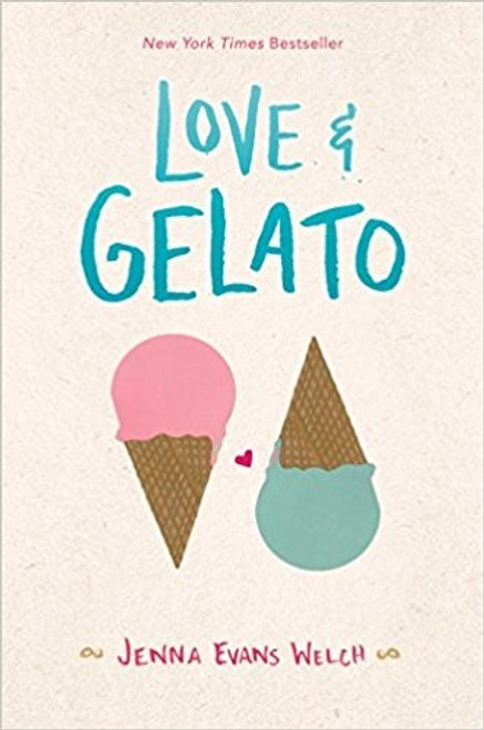 Love & Gelato front cover by Jenna Evans Welch, ISBN: 1481432559