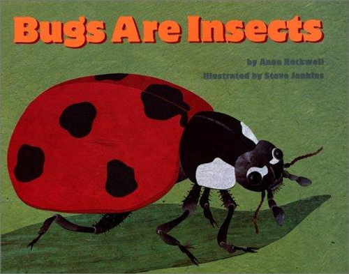 Bugs Are Insects (Let's-Read-And-Find-Out Science 1) front cover by Anne Rockwell, ISBN: 0064452034