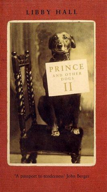 Prince and Other Dogs II front cover by Libby Hall, ISBN: 1582343187