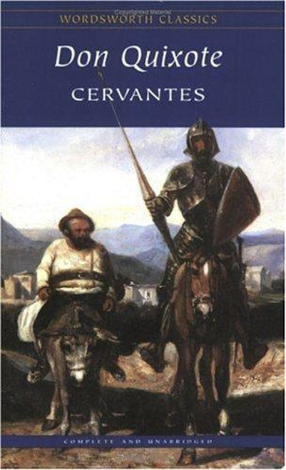 Don Quixote (Wordsworth Classics) front cover by Miguel De Cervantes Saavedra, ISBN: 1853260363