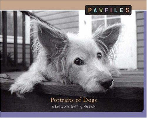Pawfiles: Portraits of Dogs: A Bark and Smile Book front cover by Kim Levin, ISBN: 0740760661